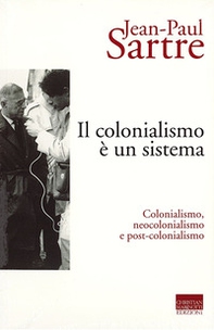 Il colonialismo è un sistema. Colonialismo, neocolonialismo e post-colonialismo - Librerie.coop