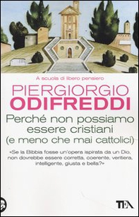 Perché non possiamo essere cristiani (e meno che mai cattolici) - Librerie.coop