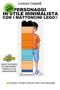 Personaggi in stile minimalista con i mattoncini Lego® - Librerie.coop
