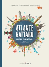 Atlante gattaro. Mappe e itinerari. Viaggio sentimentale sulle orme dei gatti - Librerie.coop Atlante gattaro. Mappe e itinerari. Viaggio sentimentale sulle orme dei gatti - Librerie.coop