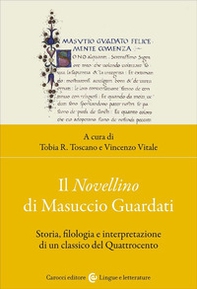 Il Novellino di Masuccio Guardati. Storia, filologia e interpretazione di un classico del Quattrocento - Librerie.coop