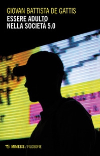 Essere adulto nella società 5.0 - Librerie.coop