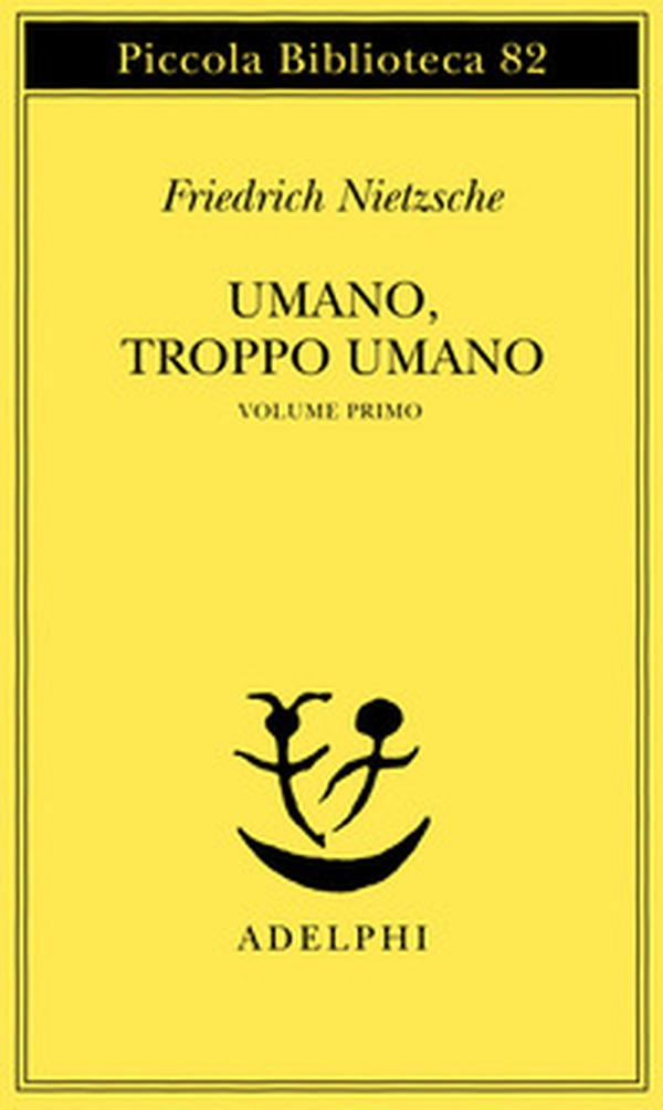Umano, troppo umano - Vol. 1 - Librerie.coop