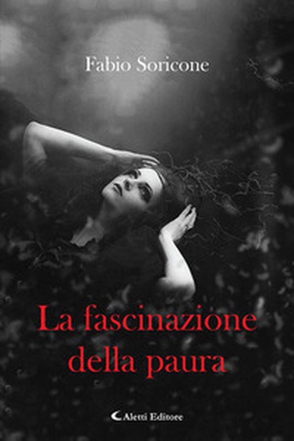 La fascinazione della paura - Librerie.coop La fascinazione della paura - Librerie.coop