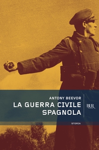 La guerra civile spagnola - Librerie.coop La guerra civile spagnola - Librerie.coop