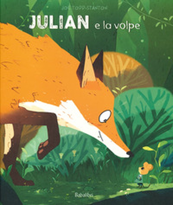 Julian e la volpe - Librerie.coop Julian e la volpe - Librerie.coop