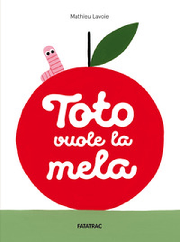 Toto vuole la mela - Librerie.coop Toto vuole la mela - Librerie.coop