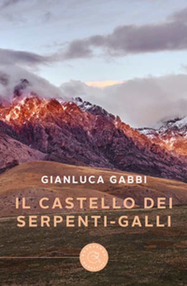 Il castello dei serpenti-galli - Librerie.coop Il castello dei serpenti-galli - Librerie.coop