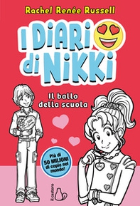 Il ballo della scuola. I diari di Nikki - Librerie.coop
