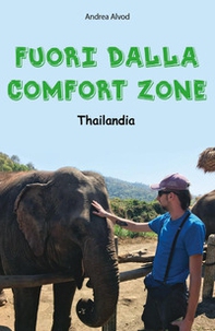 Fuori dalla comfort zone. Thailandia - Librerie.coop