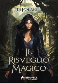 Il risveglio magico - Librerie.coop Il risveglio magico - Librerie.coop