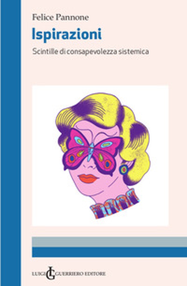 Ispirazioni. Scintille di consapevolezza sistemica - Librerie.coop Ispirazioni. Scintille di consapevolezza sistemica - Librerie.coop