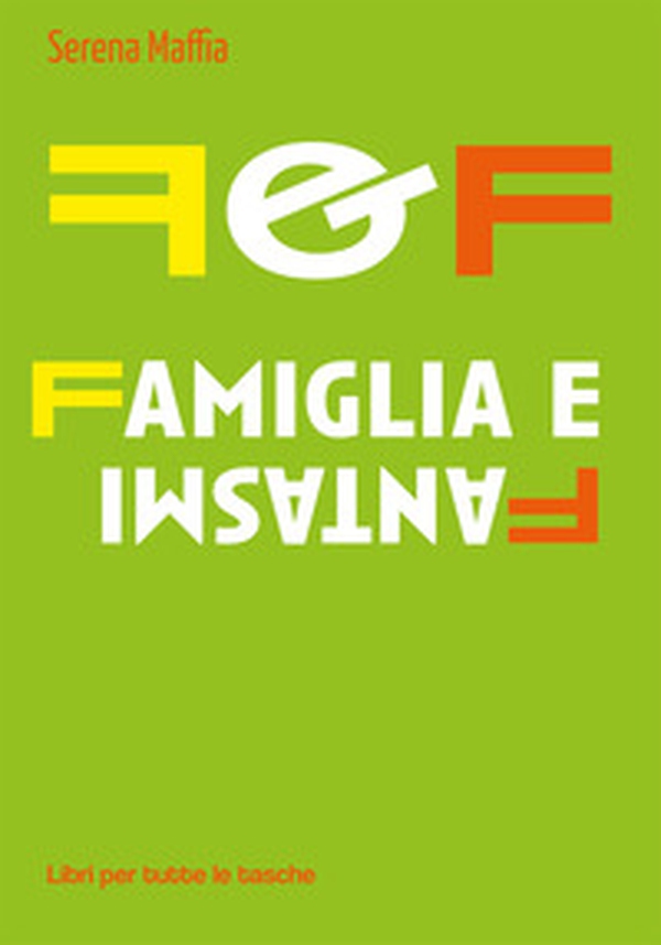 F&f famiglia e fantasmi - Librerie.coop F&f famiglia e fantasmi - Librerie.coop