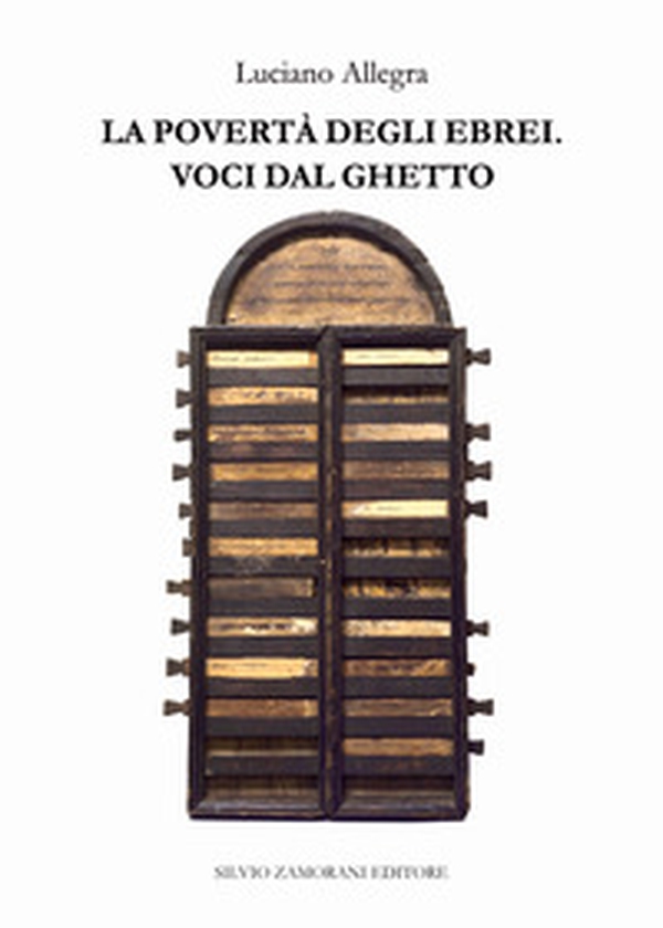 La povertà degli ebrei. Voci dal ghetto - Librerie.coop La povertà degli ebrei. Voci dal ghetto - Librerie.coop
