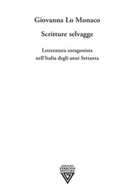 Scritture selvagge - Librerie.coop Scritture selvagge - Librerie.coop