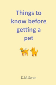 Things to know before getting a pet - Librerie.coop Things to know before getting a pet - Librerie.coop