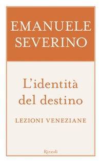 L'identità del destino - Librerie.coop L'identità del destino - Librerie.coop
