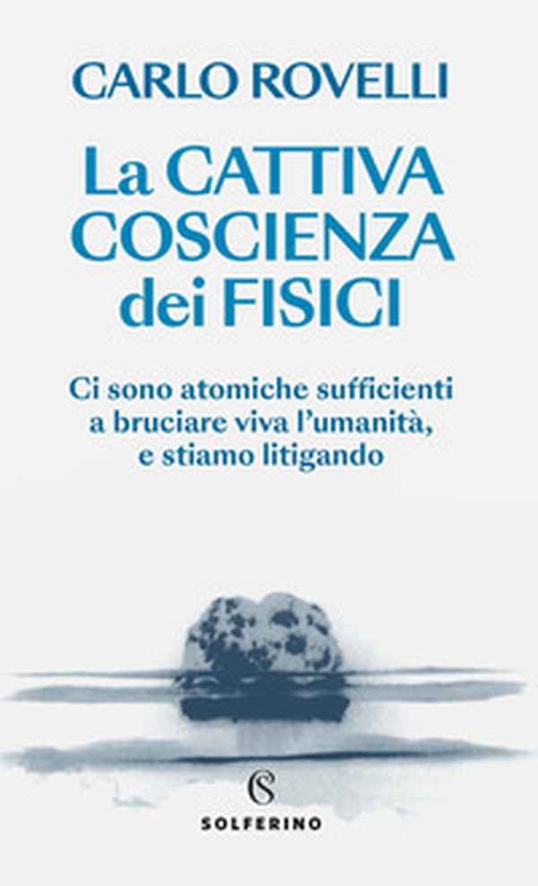 La cattiva coscienza dei fisici - Librerie.coop