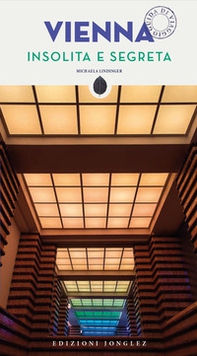 Vienna insolita e segreta - Librerie.coop