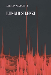 Lunghi silenzi - Librerie.coop