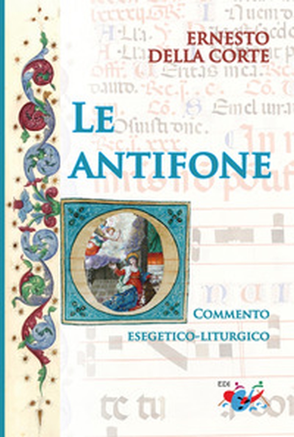 Le antifone «O». Commento esegetico-liturgico - Librerie.coop Le antifone «O». Commento esegetico-liturgico - Librerie.coop