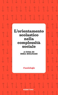 L'orientamento scolastico nella complessità sociale - Librerie.coop