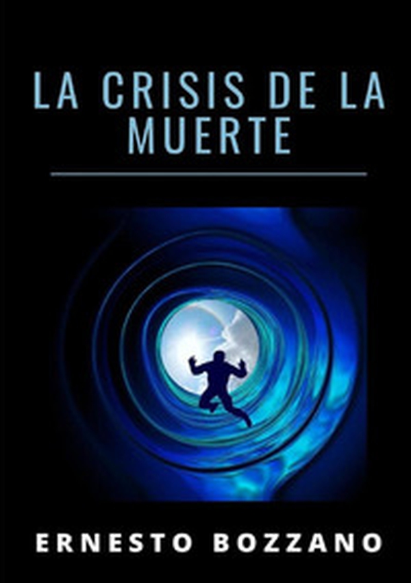 La crisis de la muerte - Librerie.coop La crisis de la muerte - Librerie.coop