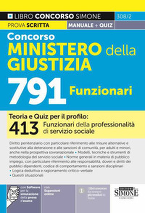 Concorso Ministero della Giustizia 791 funzionari. Manuale. Teoria e quiz per il profilo: 413 funzionari della professionalità di servizio sociale - Librerie.coop Concorso Ministero della Giustizia 791 funzionari. Manuale. Teoria e quiz per il profilo: 413 funzionari della professionalità di servizio sociale - Librerie.coop