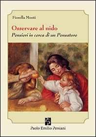 Osservare al nido. Pensieri in cerca di un pensatore - Librerie.coop Osservare al nido. Pensieri in cerca di un pensatore - Librerie.coop