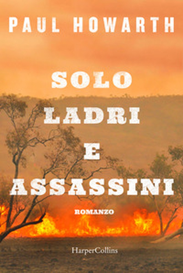 Solo ladri e assassini - Librerie.coop Solo ladri e assassini - Librerie.coop