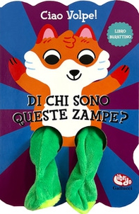 Ciao Volpe! Di chi sono queste zampe? - Librerie.coop