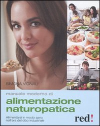 Manuale moderno di alimentazione naturopatica - Librerie.coop Manuale moderno di alimentazione naturopatica - Librerie.coop