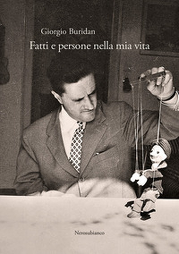 Fatti e persone nella mia vita - Librerie.coop Fatti e persone nella mia vita - Librerie.coop