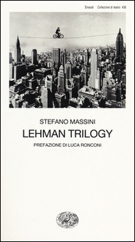 Lehman Trilogy - Librerie.coop Lehman Trilogy - Librerie.coop