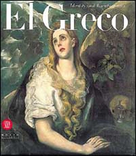 El Greco. Identità e trasformazione. Ediz. inglese - Librerie.coop