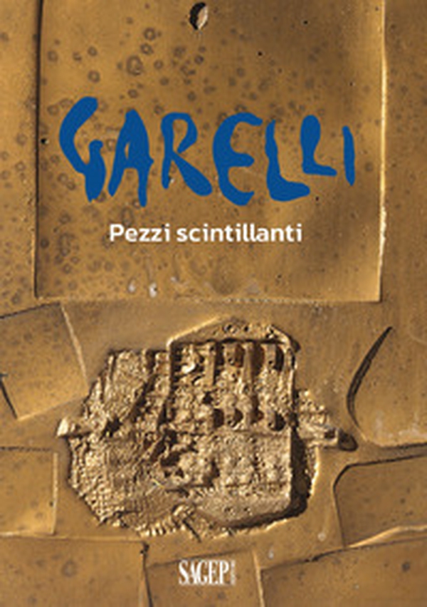Garelli. Pezzi scintillanti - Librerie.coop Garelli. Pezzi scintillanti - Librerie.coop