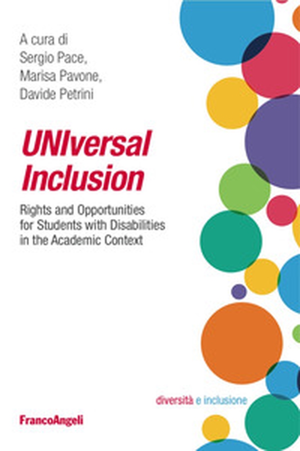 UNIversal inclusion. Rights and opportunities for students with disabilities in the academic context - Librerie.coop UNIversal inclusion. Rights and opportunities for students with disabilities in the academic context - Librerie.coop