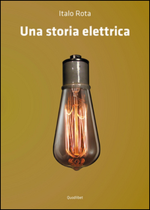Una storia elettrica - Librerie.coop Una storia elettrica - Librerie.coop