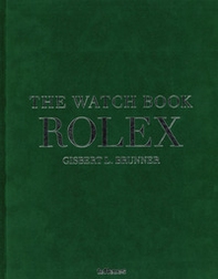 The watch book Rolex. Ediz. inglese, tedesca e francese - Librerie.coop