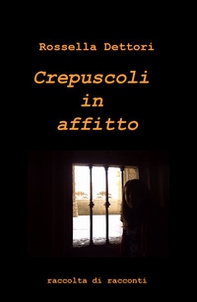 Crepuscoli in affitto - Librerie.coop