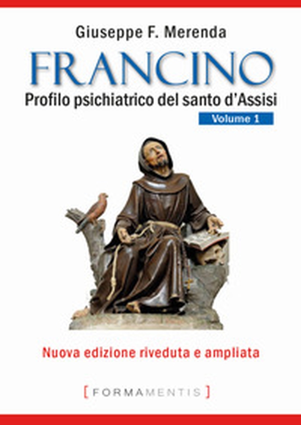Francino. Profilo psichiatrico del santo d'Assisi - Librerie.coop Francino. Profilo psichiatrico del santo d'Assisi - Librerie.coop