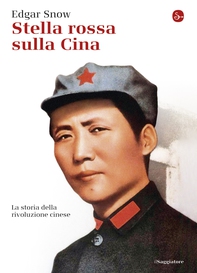 Stella Rossa sulla Cina - Librerie.coop Stella Rossa sulla Cina - Librerie.coop