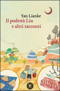 Il podestà Liu e altri racconti - Librerie.coop
