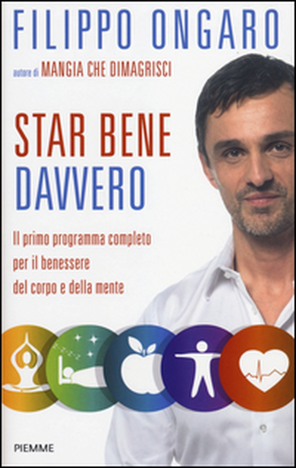 Star bene davvero. Il primo programma completo per il benessere del corpo e della mente - Librerie.coop Star bene davvero. Il primo programma completo per il benessere del corpo e della mente - Librerie.coop
