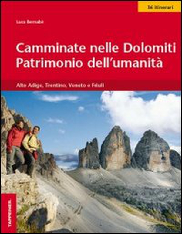 Camminate nelle Dolomiti. Patrimonio dell'umanità - Librerie.coop Camminate nelle Dolomiti. Patrimonio dell'umanità - Librerie.coop