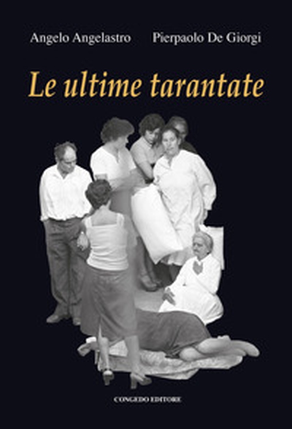 Le ultime tarantate - Librerie.coop Le ultime tarantate - Librerie.coop
