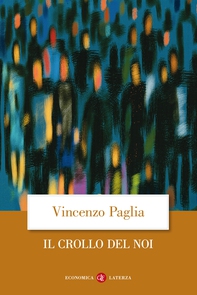 Il crollo del noi - Librerie.coop