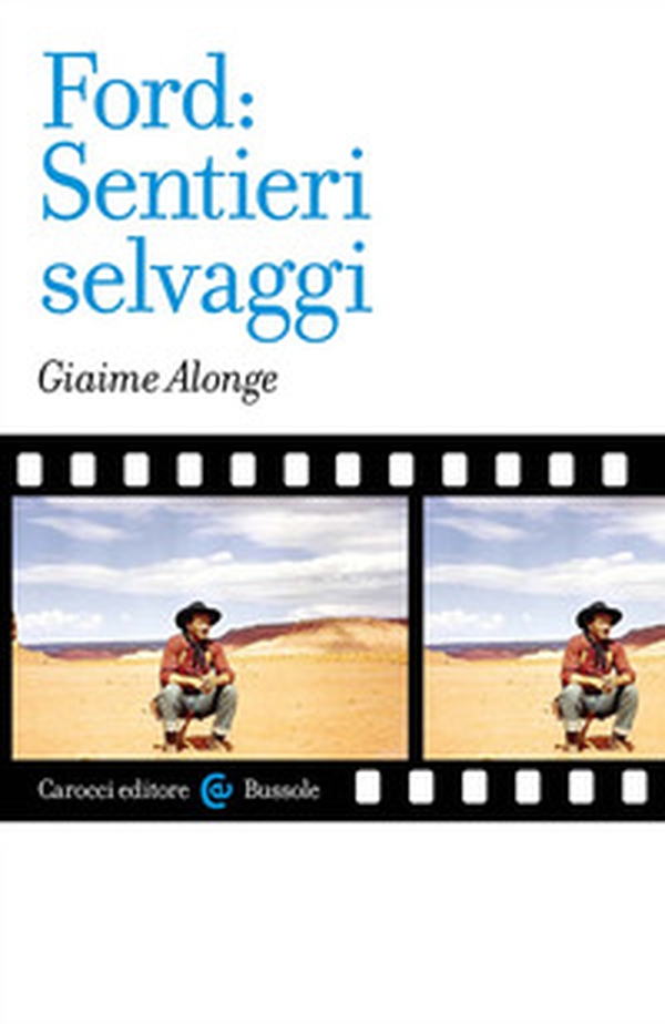 Ford: «Sentieri selvaggi» - Librerie.coop Ford: «Sentieri selvaggi» - Librerie.coop