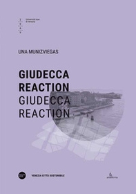 Giudecca reaction. Ediz. italiana e inglese - Librerie.coop
