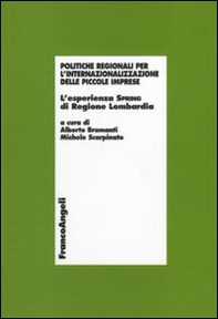 Politiche regionali per l'internazionalizzazione delle piccole imprese. L'esperienza Spring di Regione Lombardia - Librerie.coop